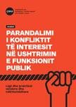 PARANDALIMI I KONFLIKTIT TË INTERESIT NË USHTRIMIN E FUNKSIONIT PUBLIK